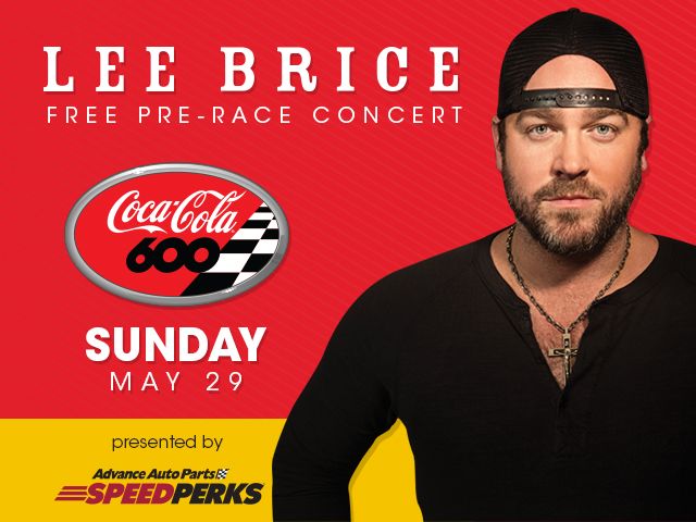 Lee Brice will perform a 45-minute concert presented by Speed Perks during the Coca-Cola 600 pre-race