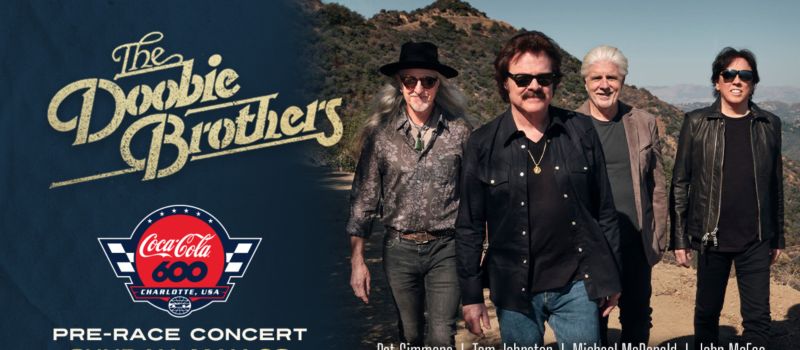 Rock and Roll Hall of Fame group The Doobie Brothers will perform a 60-minute pre-race concert in the infield before the historic 64th running of the Coca-Cola 600 on Sunday, May 23.