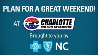 Plan for a great weekend at Charlotte Motor Speedway